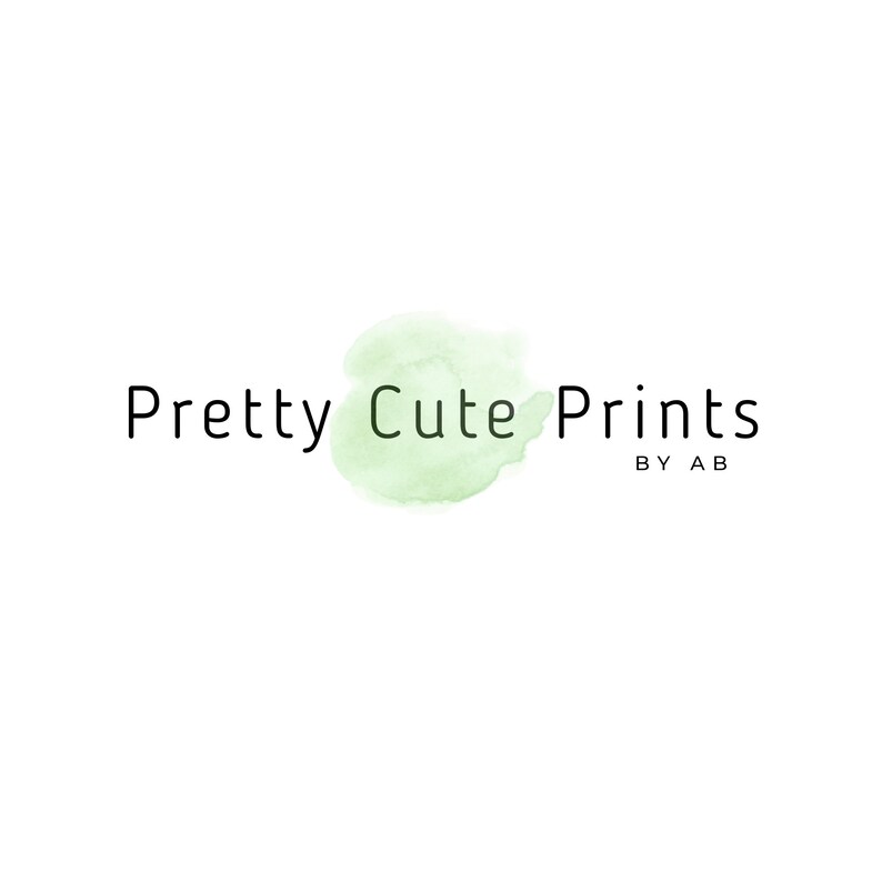May include: A logo for a business called "Pretty Cute Prints by AB". The logo features a light green watercolour splatter.