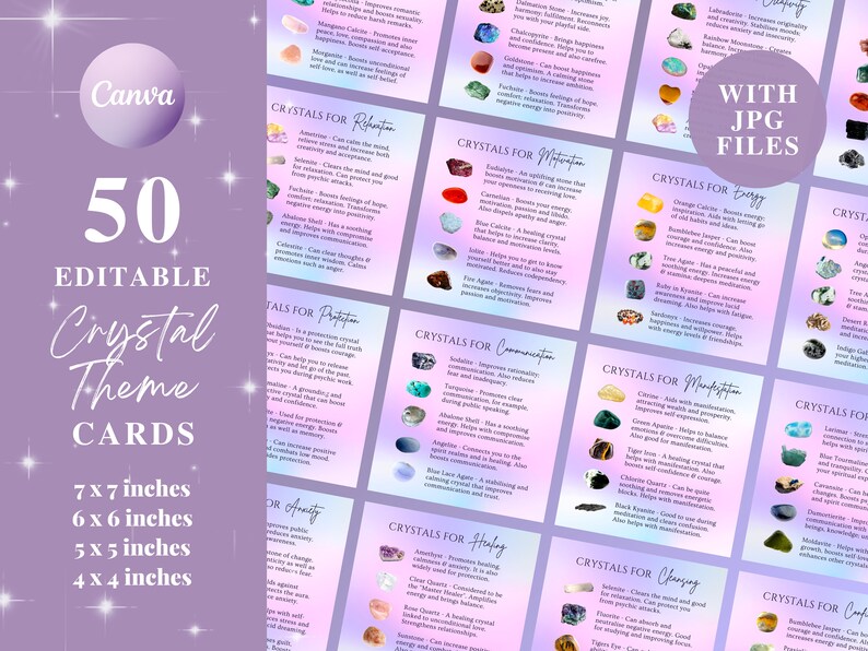 May include: A set of 50 editable crystal theme cards with JPG files. The cards are in various sizes, including 7x7, 6x6, 5x5, and 4x4 inches. The cards feature text and images of crystals, with titles like "Crystals for Relaxation" and "Crystals for Motivation".