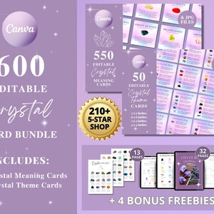 May include: A purple graphic featuring a crystal card bundle with the text "600 Editable Crystal Card Bundle." Includes 550 crystal meaning cards, 50 theme cards, and bonus freebies. The image also includes a 210+ 5-star shop badge.