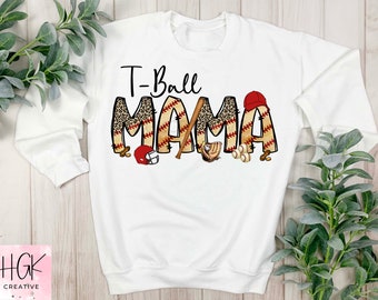 T-Ball Mama PNG, T-Ball Mom, Game day shirt, T-Ball Tshirt, Sublimation Designs, Sports mom shirt