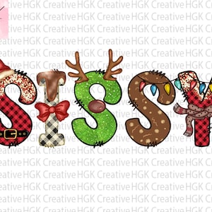 Sissy Christmas PNG, Xmas sister shirt, Holiday sissy sweatshirt, Doodle Christmas tshirt, Christmas Sublimation Design