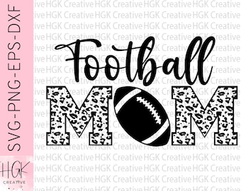 Football Mom SVG, Football Mama tshirt, Sports Mom tee, Leopard print design, Game day shirt, football clipart