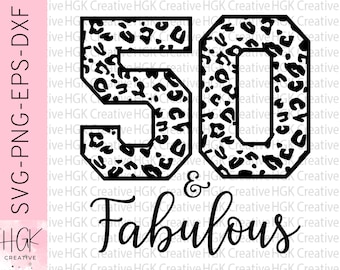 50 and Fabulous SVG, 50th birthday SVG, Hello 50 shirt, 50th Birthday Gift, 50th Birthday Party
