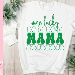 One Lucky Mama SVG, St Patricks Day SVG, St Patricks day sweatshirt women, St Patricks Day sublimation, St Patricks day mom shirt