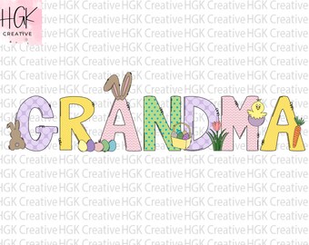 Grandma Easter PNG, Easter Grandma shirt, Easter Sublimation Designs, Easter Bunny Clipart, Nana Gigi Mimi Easter tshirt