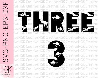 Dinosaur Three SVG, Three Dino Birthday SVG, Third Birthday SVG Boy, 3rd Birthday shirt, Three Year Old svg, cut file, digital download