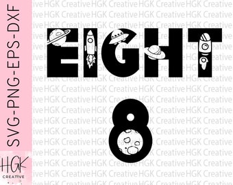 Space Eight SVG, Camicia di compleanno Eight Outer Space, Tshirt Eight Bday Boy, T-shirt 8th B-day party, Felpa Eight 8 yearold, Cricut cut file
