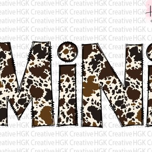 May include: The word "MINI" in black outlined letters with a brown and white cow print pattern.
