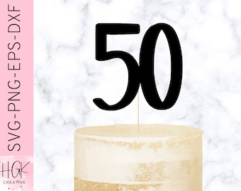 50 ケーキ トッパー SVG、50 歳の誕生日 SVG、50 歳の誕生日パーティーのデコレーション、ハッピー バースデー カップケーキ トッパー SVG、50 歳の誕生日パーティー、レーザー カット ファイル