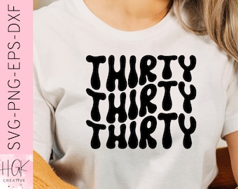 30th Birthday SVG, 30th birthday shirt, Birthday SVG, Thirty svg, Happy Birthday svg, Retro bday party shirt