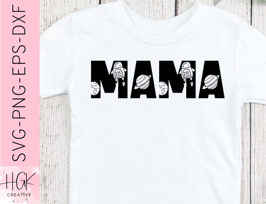 Mama Space SVG, Mama Outer Space Birthday Party Shirt, Mom Sweatshirt ...