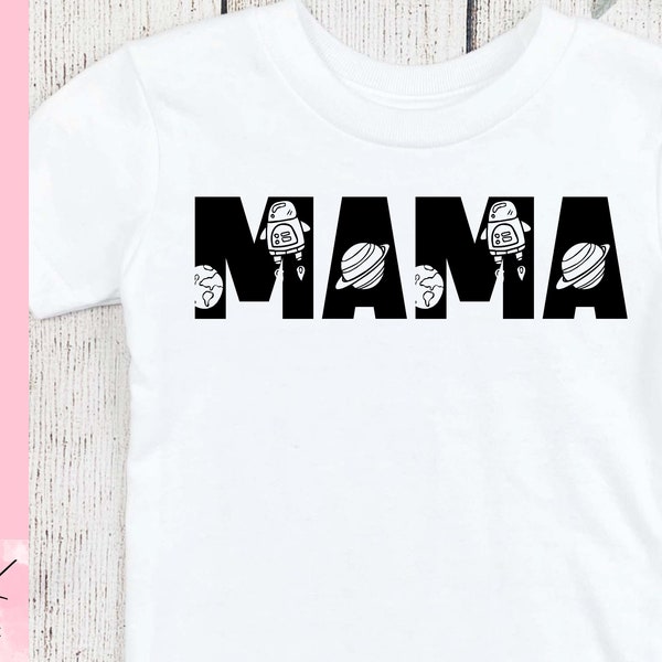 Mama Space SVG, Mama Outer Space Birthday party shirt, Mom sweatshirt, family matching birthday shirts, Cricut cut file