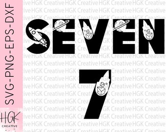 Space Seven SVG, Seven Space Birthday shirt, Seven Bday Boy tshirt, 7th B-day tee, seven 7 year old sweatshirt, Cricut cut file