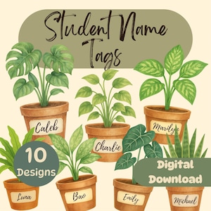 Puede incluir: Ilustración en acuarela de etiquetas con nombres de estudiantes con plantas en macetas. Cada maceta tiene una etiqueta con nombres como Caleb y Luna. La imagen incluye el texto "Student Name Tags", "10 Designs" y "Digital Download."
