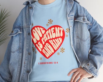 Love Is Patient Christian T Shirt-- Jesus -Faith Based