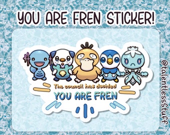 Pokemon "YOU ARE FREN!" sticker