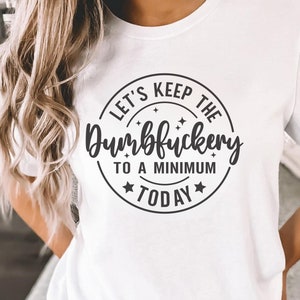 Chemise sarcastique drôle cadeau chemise humour chemise cadeau pour les amis mignon T Shirt anniversaire cadeau unisexe chemise sarcastique rire chemise Attitude Tee