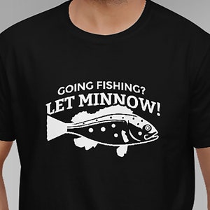 Angeln T-Shirt/Lustiges Angeln T-Shirt/Angeln Geschenk/Shirt für Angler/Angeln Geschenk für Ihn/Papa Angeln Shirt/Angeln Tee für Sie/Minnow Fisch