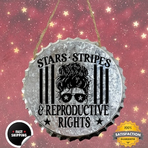 Stars Stripes & Reproductive Rights Wall Decor/Roe vs Wade/Womens Rights/Abortion Rights/Pro Choice/Human Rights Sign/Home Decor