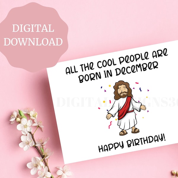 Funny December Birthday Card, Funny Birthday Card, Funny Jesus Card, PRINTABLE Card for December birthday, Digital Download