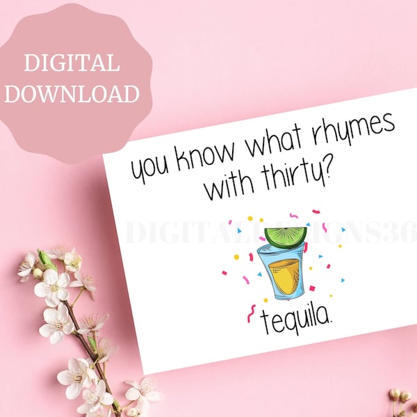 Funny 30th Birthday Card, Tequila Greeting Card, 30th Birthday Gift For Her Or Him,Turning 30 Card For Sister Brother Or Coworker, PRINTABLE