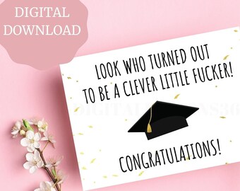 Rude graduation card, Digital Downloadable Graduation Card, Printable Graduation Card, Cute Graduation Card, instant card download 5x7
