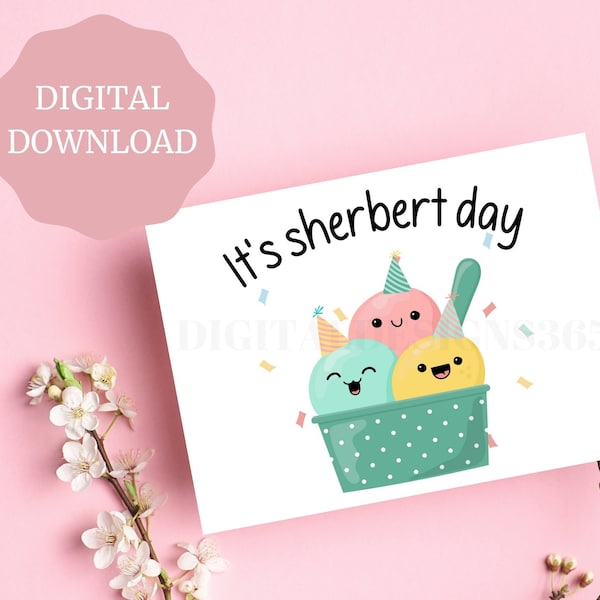 It's Sherbert Day Punny Birthday Card, Pun Birthday Card, PRINTABLE birthday card, Funny Birthday card for friend