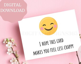 Sympathy card, funny get well card, get well soon, bad day card, funny sympathy card, cheer up card, PRINTABLE card