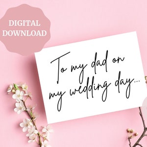 To My Dad On My Wedding Day, Wedding Day Card, Gift for Dad, Wedding Day card for Dad, Father of the Bride, PRINTABLE Card