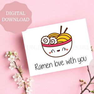 Ramen Card PRINTABLE, Printable Card, Anniversary Card, Cute Pun Birthday Card,Food Birthday Card,Birthday Digital Card