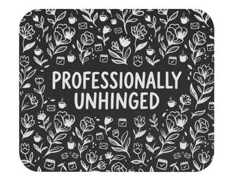 Alfombrilla de ratón profesionalmente desquiciada / Accesorio divertido para escritorio de oficina / Idea de regalo para compañeros de trabajo / Decoración de escritorio con humor corporativo