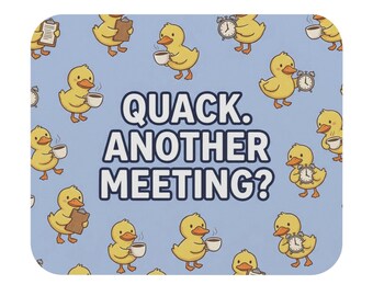 Alfombrilla de ratón divertida con forma de pato / Graznido en otra reunión / Bonito accesorio de escritorio de oficina / Regalo humorístico para trabajar desde casa / Alfombrilla de ratón de supervivencia para reuniones de compañeros de trabajo