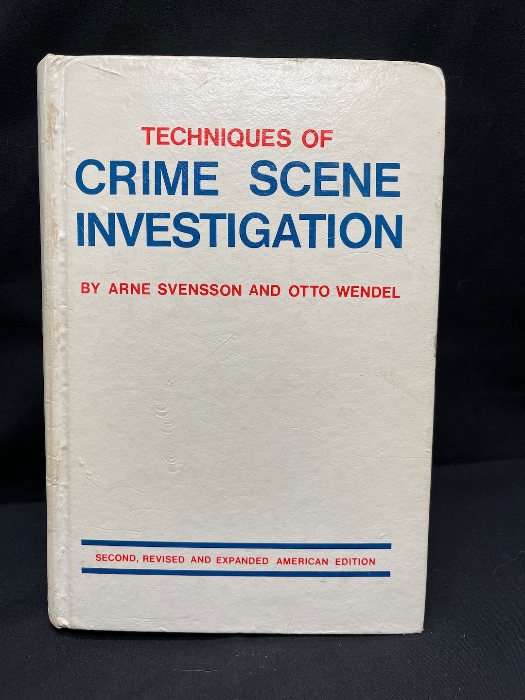 Techniques of crime scene investigation by arne svensson and otto