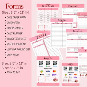 May include: Pink and white printable forms, including a cake order form, daily planner, invoice template, and receipt template. The forms are available in 8.5" x 11" and 5" x 7" sizes. Includes a scan to pay option.