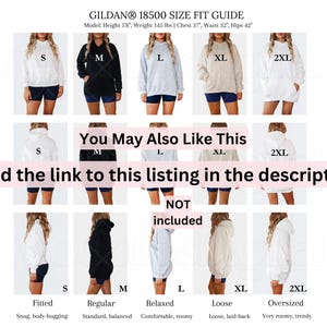 May include: A Gildan 18500 size fit guide chart displaying hoodies in sizes S, M, L, XL, and 2XL. The chart includes a model with height 5'8", weight 145 lbs, chest 37", waist 32", and hips 42". It shows front, back, and side views with fit labels.