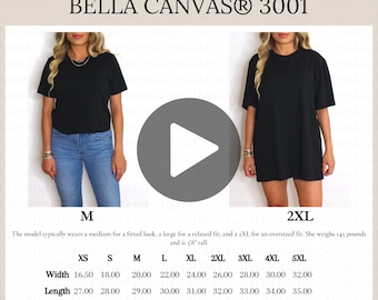 May include: A size chart for Bella Canvas 3001 t-shirts, showing the measurements in inches for width, length, and sleeve length for sizes XS to 5XL. The chart is accompanied by a video icon and a model wearing a black t-shirt in a medium size and a 2XL size.