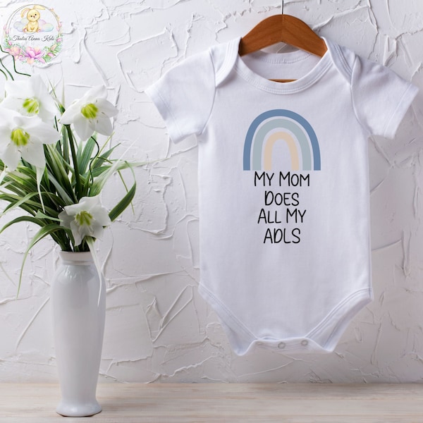 My Mom Does All My ADLS Occupational Therapy Bodysuit PT Baby Gift OT Baby Gifts My Mom Is A Nurse Occupational Therapy Gift Baby Gift