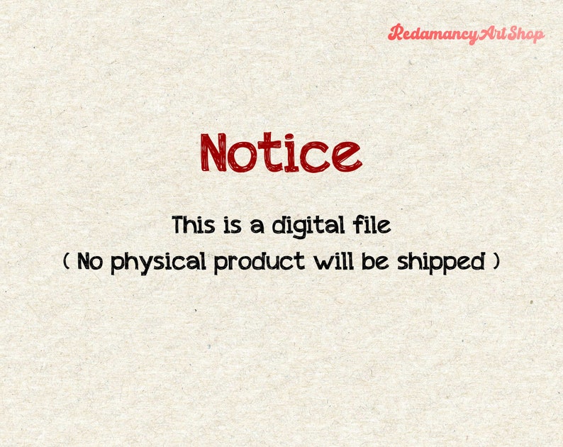 May include: Notice: This is a digital file. (No physical product will be shipped)