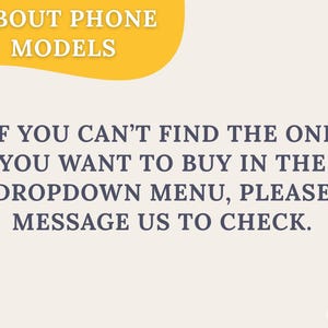 Text advises customers to message the seller to check availability if a specific phone model is not in the dropdown menu.
