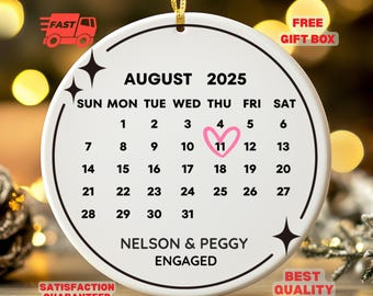 Engaged Date Ornament, Engaged Ornament Personalized, Engagement Announcement, Engagement Calendar Ornament, Xmas Engagement Gift for Couple