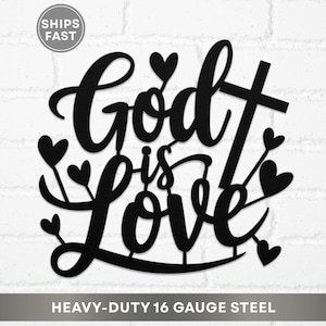 God is Love Christian Metal Sign, Religious Decor Wall Art, Scripted Metal Words, Unique Christianity Faith Gift Entry Way Above Couch Decor
