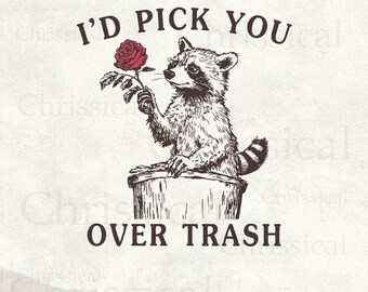 Funny Raccoon Valentines PNG, Sarcastic Valentines, Trash Panda png, Cute Raccoon Shirts, Anti Valentine PNG, Snarky Raccoon, Humorous VDay