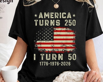 Comfort Colors America Turns 250 I Turn 50 Shirt, Funny 1976 50th Birthday T-Shirt, Patriotic Retro Tee