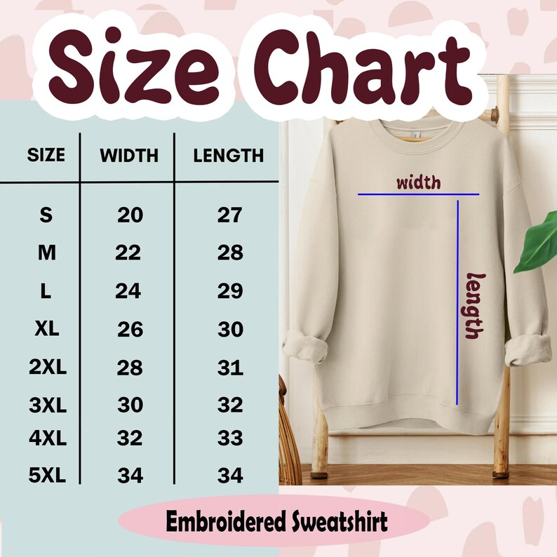 Peut inclure: Un tableau des tailles pour un sweat-shirt brod&eacute;, avec des mesures en pouces. Le tableau r&eacute;pertorie les tailles S &agrave; 5XL, avec les mesures correspondantes de largeur et de longueur. Un sweat-shirt beige est affich&eacute;.