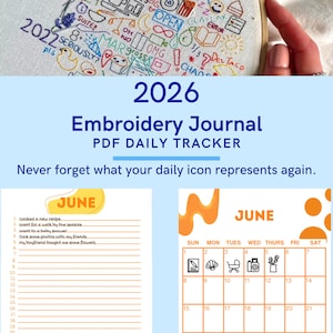 May include: 2026 Embroidery Journal PDF Daily Tracker with a light blue background. The journal includes a calendar for June with icons and a list for daily entries. The top of the image shows an embroidery hoop with colorful stitched icons.