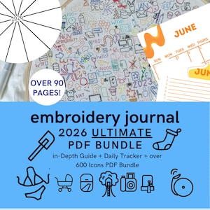 May include: An embroidery journal PDF bundle with a blue background. The text reads "embroidery journal 2026 Ultimate PDF Bundle". The image includes a calendar, embroidered designs, and icons. The journal has over 90 pages.