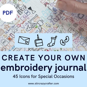 May include: A blue and white graphic with the text "CREATE YOUR OWN embroidery journal" and "45 Icons for Special Occasions". The graphic also includes four black and white icons of an envelope with a heart, a birthday cake, a sock, and two beans.