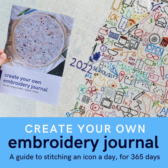 Create Your Own Embroidery Journal Printed Instruction Guide 