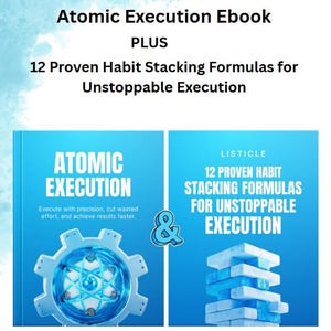 2 för 1.. Atomic Execution e-bok PLUS 12 beprövade vaneuppbyggnadsformler för ostoppbar exekvering.