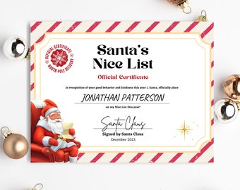 May include: A red and white striped certificate with a Santa Claus illustration. The certificate reads "Santa's Nice List" and "Official Certificate". The text "JONATHAN PATTERSON" is printed on the certificate. The certificate is signed "Santa Claus" and dated "December 2023".